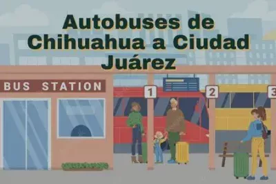 Autobuses de Chihuahua a Ciudad Juárez: Horarios, boletos y tarifas 25 Camiones de Chihuahua a Ciudad Juárez