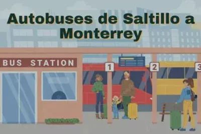 Autobuses de Saltillo a Monterrey: Horarios, boletos y tarifas 47 Camiones de Saltillo a Monterrey