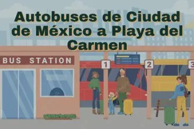 Camiones de Ciudad de México a Playa del Carmen