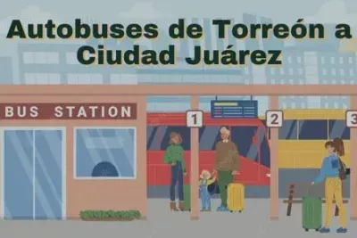 Camiones de Torreón a Ciudad Juárez