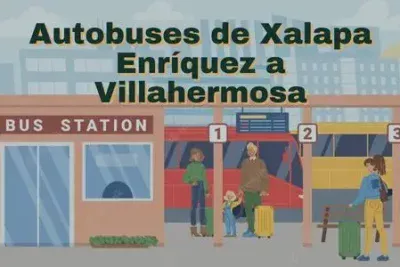 Camiones de Xalapa Enríquez a Villahermosa